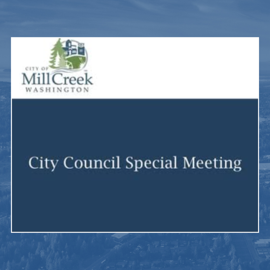 City of Mill Creek - City Council Special Meeting