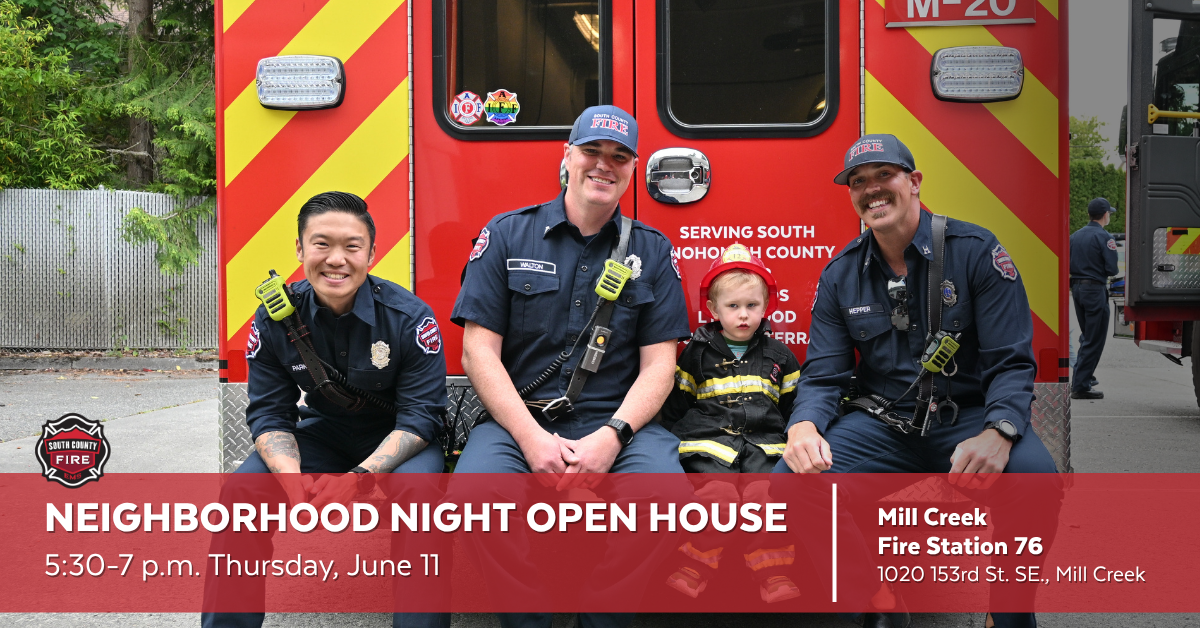 Neighborhood Night Open House 5:30 p.m. - 7 p.m. | Mill Creek Fire Station 76, 1020 153rd St. SE