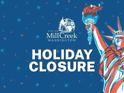 City of Mill Creek - Holiday Closure - Independence Day, statue of liberty