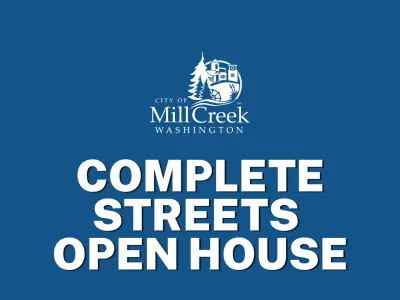 City of Mill Creek - Complete Streets Open House